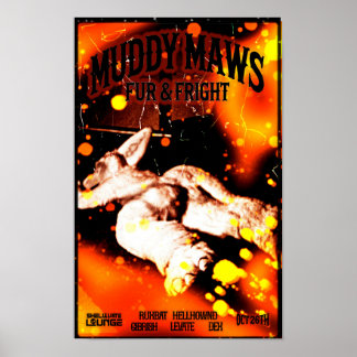 Póster MuddyMaws Fur & Fright #8808 Poster