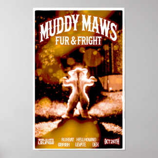 Póster MuddyMaws Fur & Fright #8820 Poster