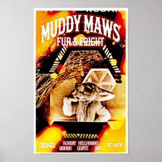 Póster MuddyMaws Fur & Fright #8827 Poster