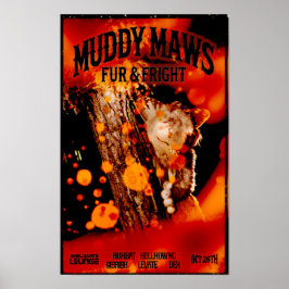 Póster MuddyMaws Fur & Fright #8849 Poster
