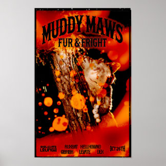 Póster MuddyMaws Fur & Fright #8849 Poster
