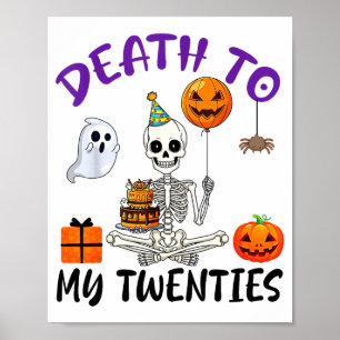 Póster Muerte a mis Veinte Años Esqueleto Divertido Cumpl