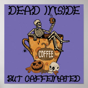 Póster Muertos adentro pero cafeinado