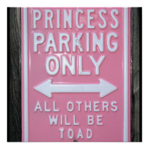 Póster Muestra divertida de princesa Parking Only