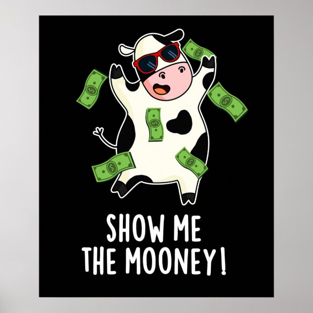Póster Muéstrame el divertido mooney de vaca Pun oscuro B (Frente)