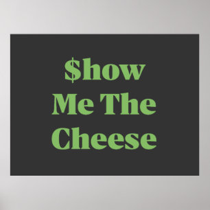 Póster Muéstrame el queso
