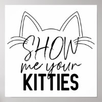 Muéstrame tu Kitties cita divertida tipografía de