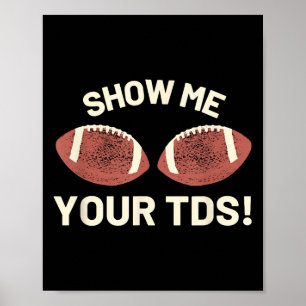 Póster Muéstrame tu Tds - Funny Fantasy Football Fiesta