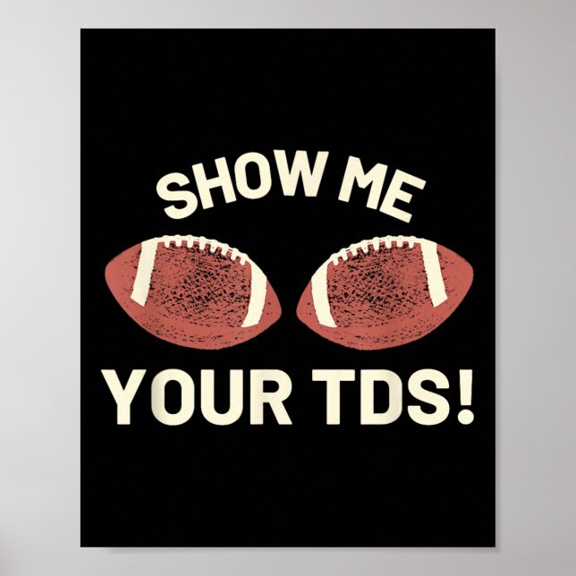 Póster Muéstrame tu Tds - Funny Fantasy Football Fiesta (Frente)
