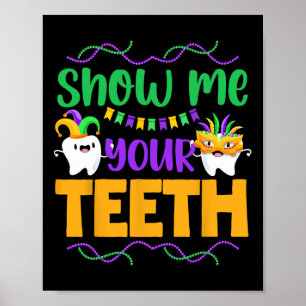 Póster Muéstrame tus dientes Mardi Gras Dientes Dentista