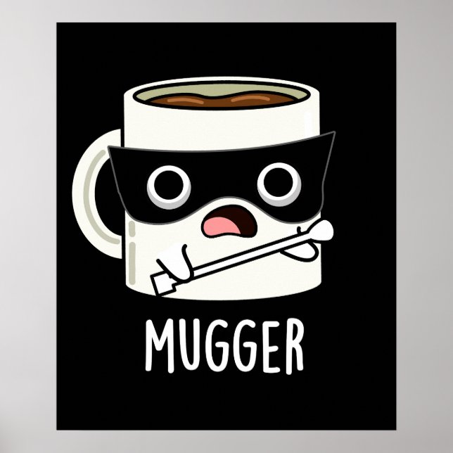 Póster Mugger Funny Mug Puns Oscuro BG (Frente)