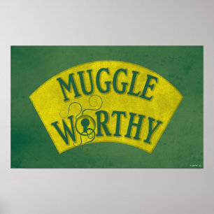 PÓSTER MUGGLE WORTHY™