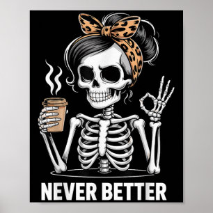 Póster Mujer de Halloween Nunca Mejor Esqueleto Gafas de 