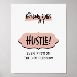 Póster Mujer empresaria Jefe Lady Regla #7 - ¡Hustle!