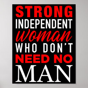 Póster Mujer Fuerte e Independiente Que No Necesita Ningú