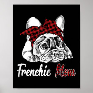 Póster Mujer: Mamá francesa Buldog Lover Regalo
