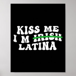 Póster Mujeres Bésame Soy Irlandesa Latina - Divertido Hi