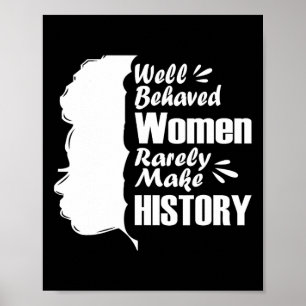 Póster Mujeres bien educadas rara vez hacen historia Hist