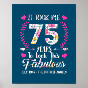 Póster Mujeres Me tomó 75 años mirar a esta buena 75