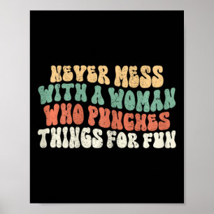 Póster Mujeres Nunca Se Meten Con Mujeres Que Golpean Cos
