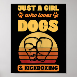 Póster Mujeres Solo Una Chica Que Ama Los Perros Y El Kic