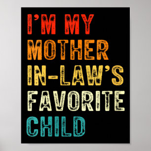 Póster Mujeres Soy El Hijo Favorito De Mi Suegra Divertid