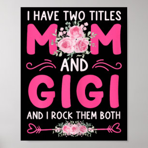 Póster Mujeres Tengo Dos Títulos Mamá Y Gigi Floral Cute