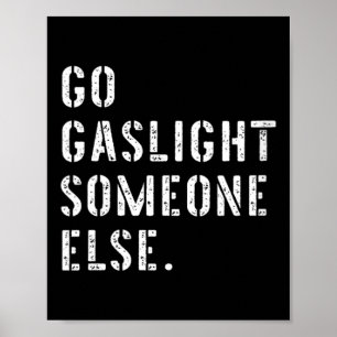 Póster Mujeres Van a Gaslight a Alguien Más Divertido Sar