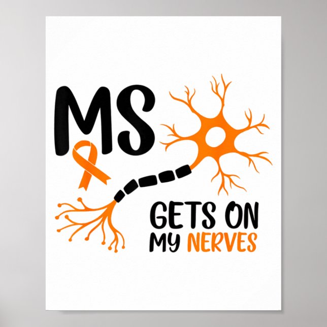 Póster Multiple Sclerosis Awareness Gets On My Nerves Ora (Frente)