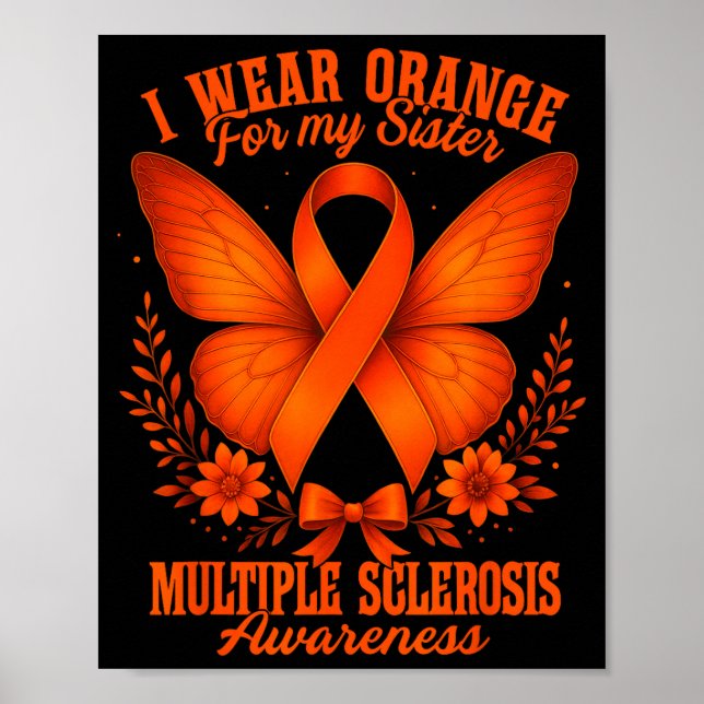 Póster Multiple Sclerosis Ms Awareness I Wear Orange For  (Frente)