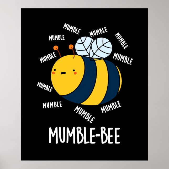 Póster Mumble Bee Funny Insect Pun Dark BG (Frente)