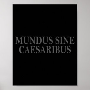 Póster Mundus Sine Caesaribus Latin Cita Diseño de Vintag