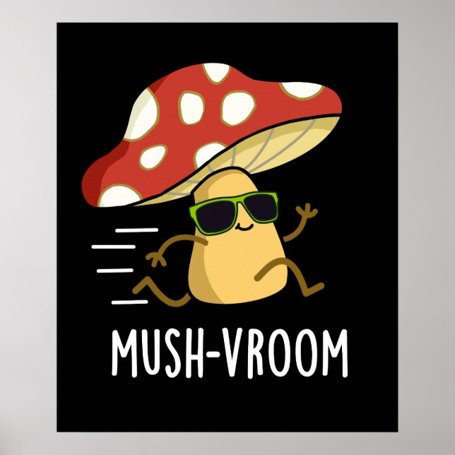Póster Mush-vroom Funny Fast Mushroom Pun Dark BG (Frente)