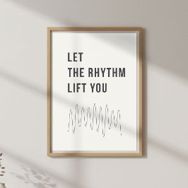 Póster Music Quote Poster. Calm Motivational Decor