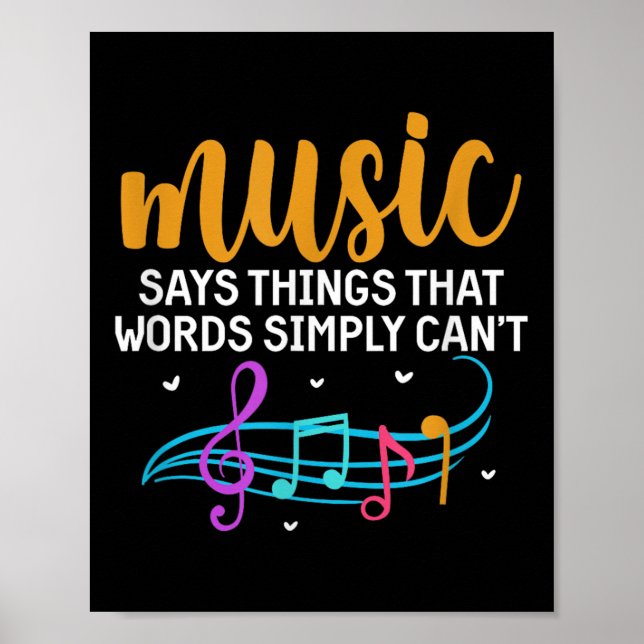 Póster Music Says Things That Words Simply Can't Music No (Frente)
