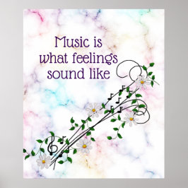 Póster "Music What Feelings Sound Like" Notes and Daisies