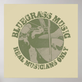 Póster Música Bluegrass Músicos de verdad sólo jugadores 