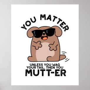 Póster Mutter Gracioso Perro Positivo