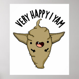 Póster Muy Feliz Soy Ñame Chiste Divertido de Verdura