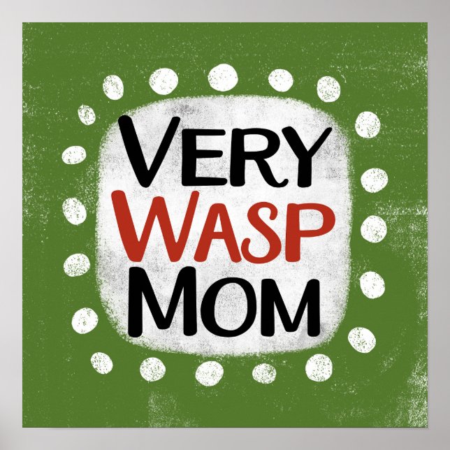 Póster Muy Wasp Mom Poster Wall Art (Frente)