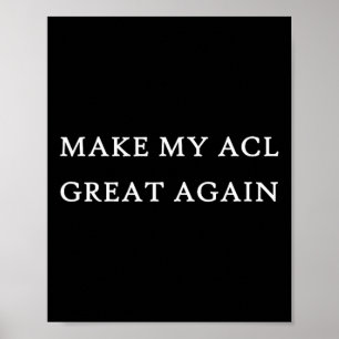 Póster My Acl Great Again Funny Trump Injuria Recuperació