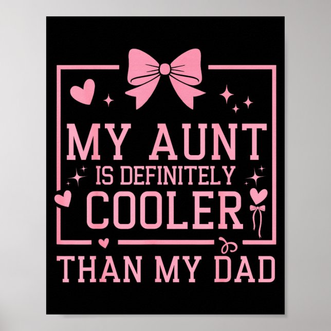 Póster My Aunt Is Definitely Cooler Than My Dad Niece Nep (Frente)