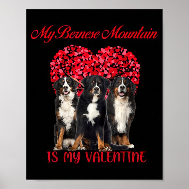 Póster My Bernese Mountain Is My Valentine Dog Lover Vale (Frente)