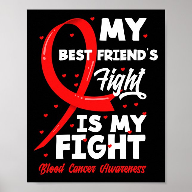 Póster My Best Friend's Fight My Fight Blood Cancer Aware (Frente)