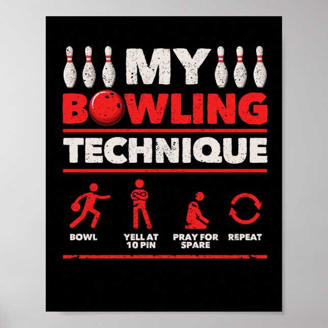 Póster My Bowling Technique Bowl Grita A 10 Pin Pray (Frente)