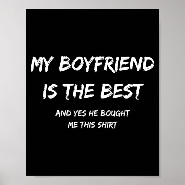 Póster My Boyfriend Is The And Yes He Bought Me This  (Frente)