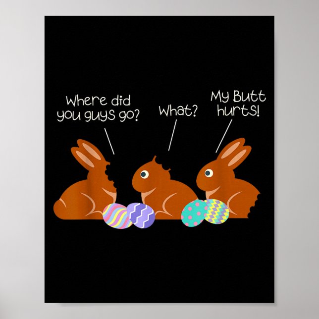 Póster My Butt Hurts Chocolate Bunny Easter Funny  (Frente)