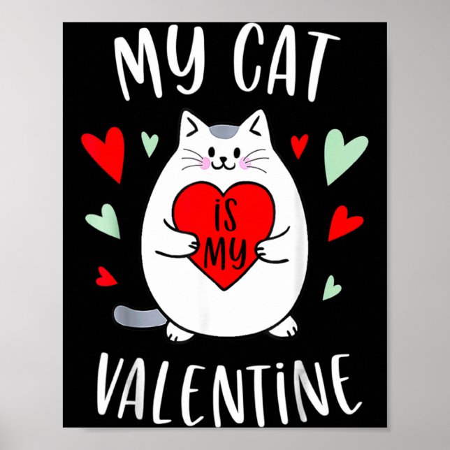 Póster My Cat Is My Valentine Kitten Lover Heart Valentin (Frente)