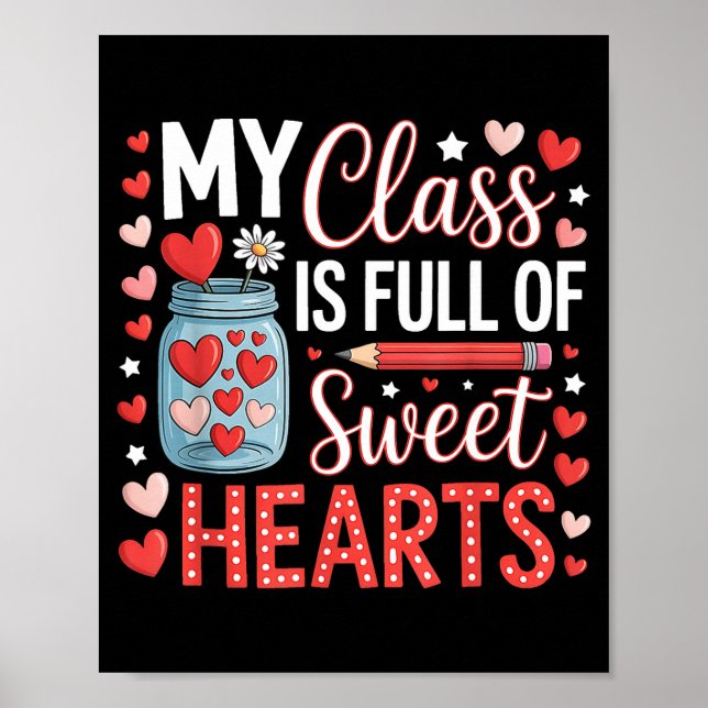 Póster My Cl Is Full Of Sweet Hearts Teacher Valentines D (Frente)