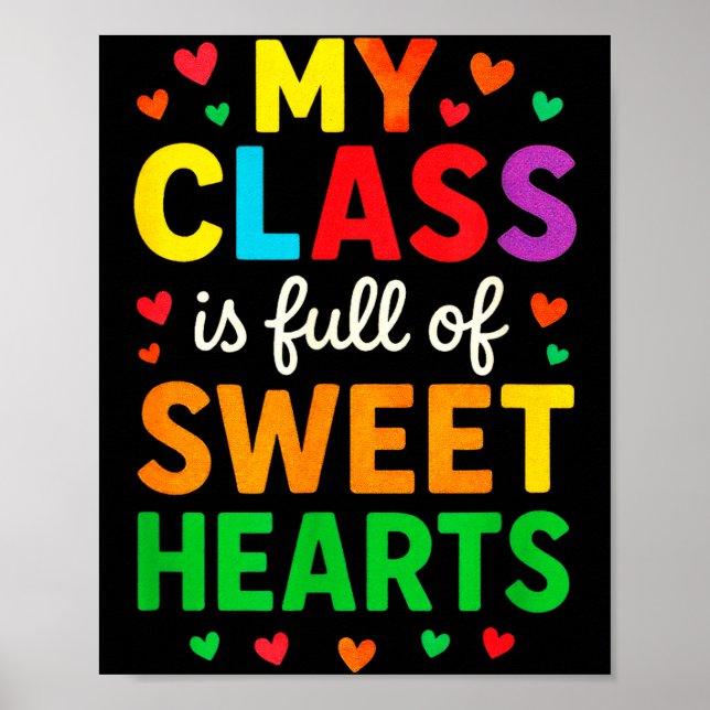 Póster My Cl Is Full Of Sweethearts - Teachers Valentines (Frente)